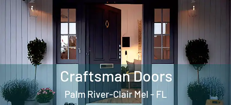 Craftsman Doors Palm River-Clair Mel - FL