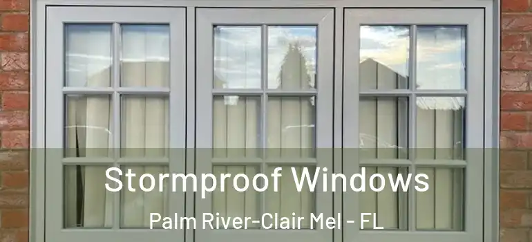 Stormproof Windows Palm River-Clair Mel - FL